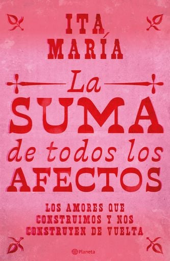 LA SUMA DE TODOS LOS AFECTOS | IRA MARIA
