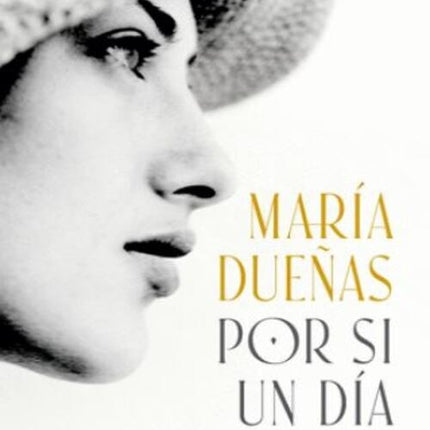 POR SI UN DIA VOLVEMOS | MARIA DUEÑAS