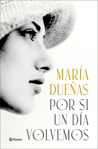 POR SI UN DIA VOLVEMOS | MARIA DUEÑAS