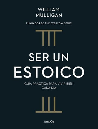 SER UN ESTOICO | WILLIAM MULLIGAN