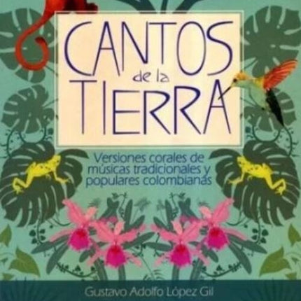 CANTOS DE LA TIERRA | GUSTAVO ADOLFO LOPEZ GIL