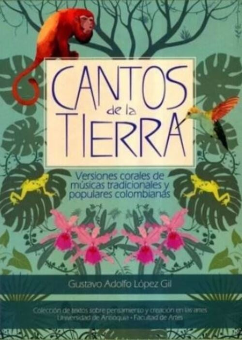 CANTOS DE LA TIERRA | GUSTAVO ADOLFO LOPEZ GIL
