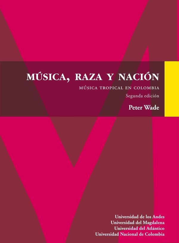 MUSICA, RAZA Y NACION | PETER WADE