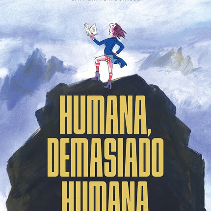 HUMANA, DEMASIADO HUMANA | CATHERINE MEURISSE