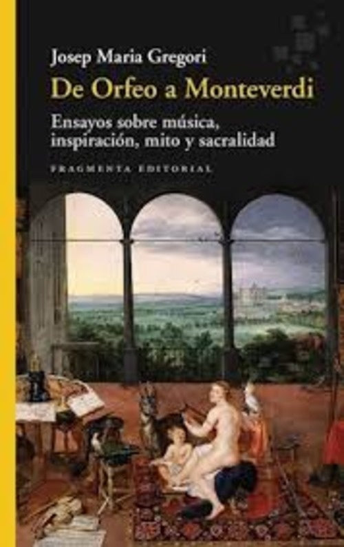 DE ORFEO A MONTEVERDI | JOSEP MARIA GREGORI