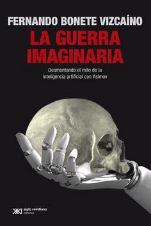 LA GUERRA IMAGINARIA | FERNANDO BONETE VIZCAINO