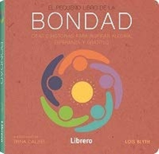 EL PEQUEÑO LIBRO DE LA BONDAD | LOIS BLYTH