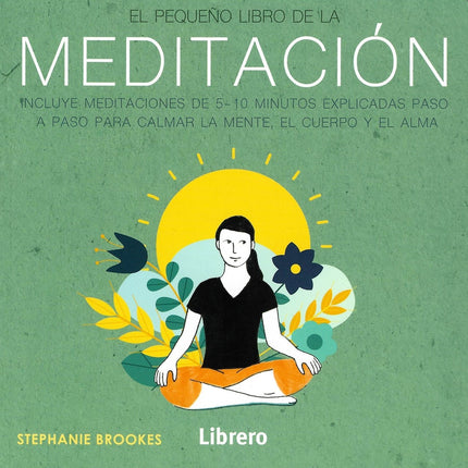 EL PEQUEÑO LIBRO DE LA MEDITACION | STEPHANIE BROOKS