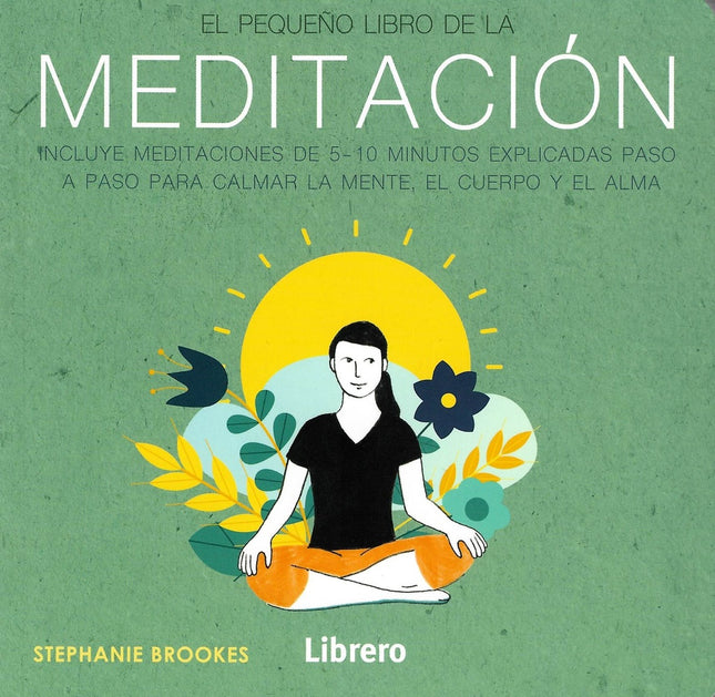 EL PEQUEÑO LIBRO DE LA MEDITACION | STEPHANIE BROOKS
