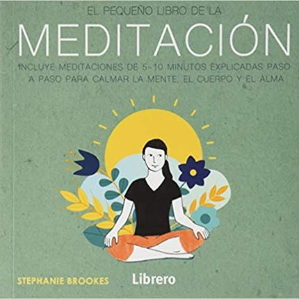 EL PEQUEÑO LIBRO DE LA MEDITACION | STEPHANIE BROOKS