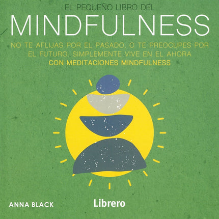 EL PEQUEÑO LIBRO DE MINDFULNESS | ANNA BLACK