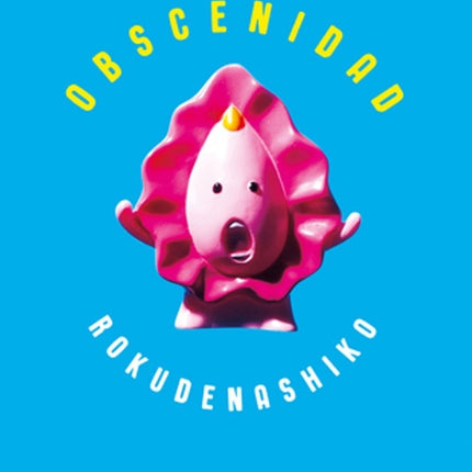 OBSCENIDAD | ROKUDENASHIKO