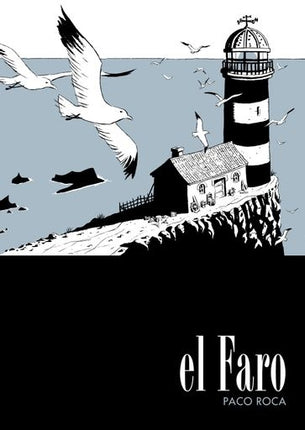 EL FARO | PACO ROCA