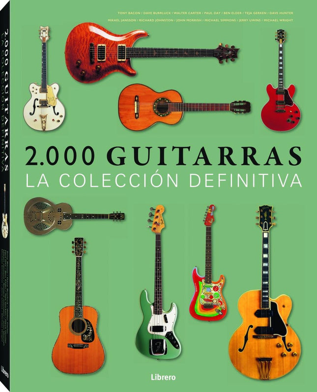 2000 GUITARRAS LA COLECCION DEFINITIVA | TONY BACON