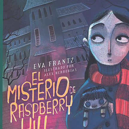 MISTERIO DE RASPBERRY HILL, EL | EVA FRANTZ