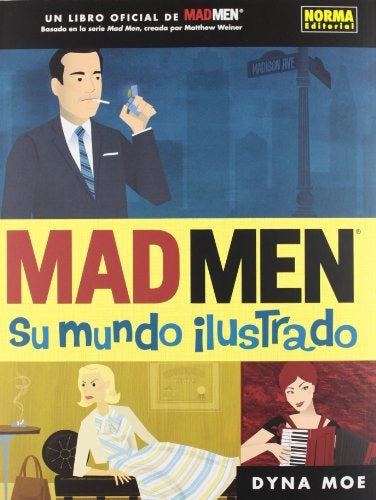 MAD MEN SU MUNDO ILUSTRADO | DYNA MOE