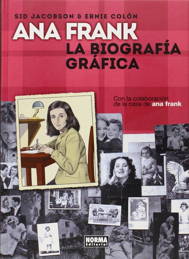 ANA FRANK: LA BIOGRAFIA GRAFICA | SID JACOBSON