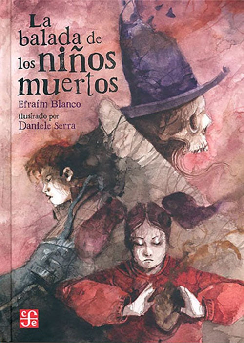 BALADA DE NIÑOS MUERTOS, LA | EFRAIM BLANCO
