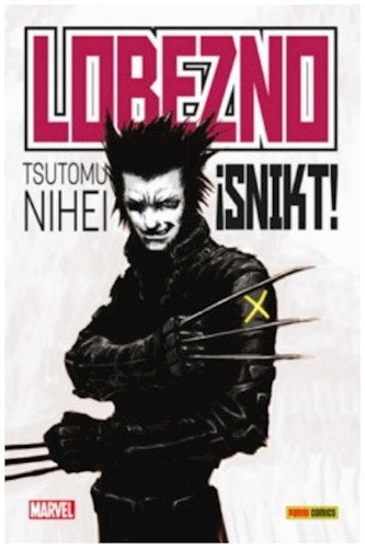 LOBEZNO: ¡SNIKT! | TSUTOMU NIHEI