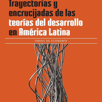 TRAYECTORIAS Y ENCRUCIJADAS DE LAS TEORIAS DEL DES | VARIOS