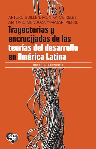 TRAYECTORIAS Y ENCRUCIJADAS DE LAS TEORIAS DEL DES | AUTORES VARIOS