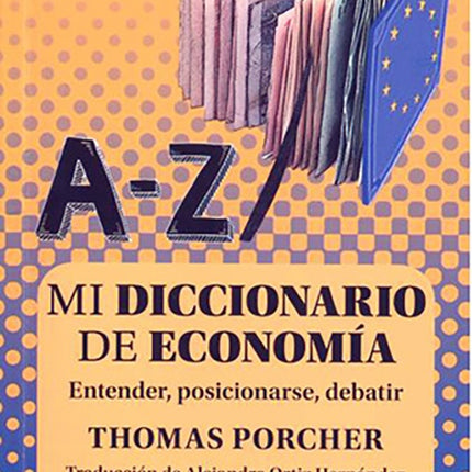 MI DICCIONARIO DE ECONOMIA | THOMAS PORCHER
