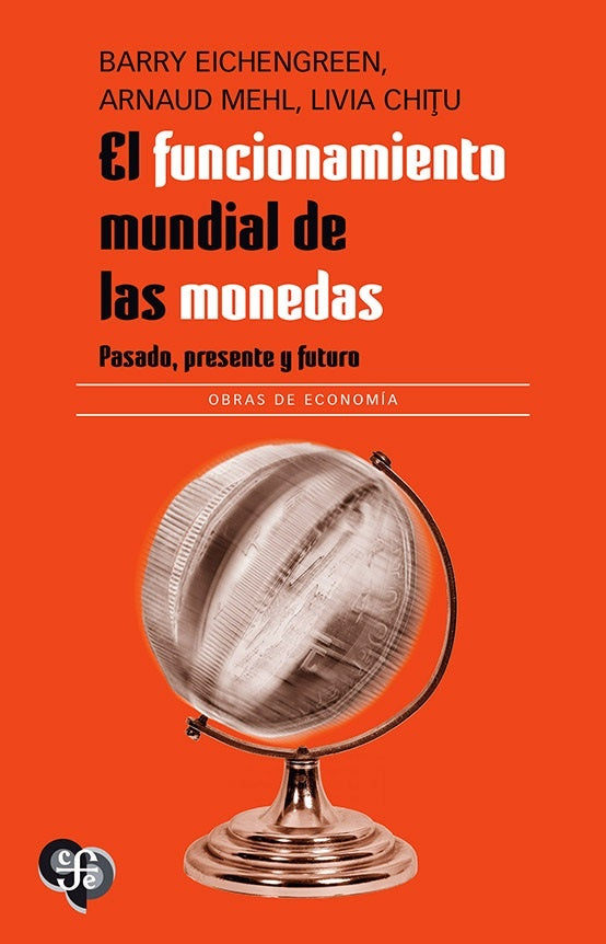 FUNCIONAMIENTO MUNDIAL DE LAS MONEDAS, EL | VARIOS