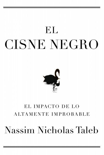 EL CISNE NEGRO | NASSIM NICHOLAS TALEB