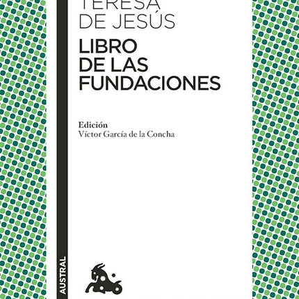 LIBRO DE LAS FUNDACIONES | SANTA TERESA DE JESUS