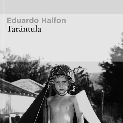 TARANTULA | EDUARDO HALFON