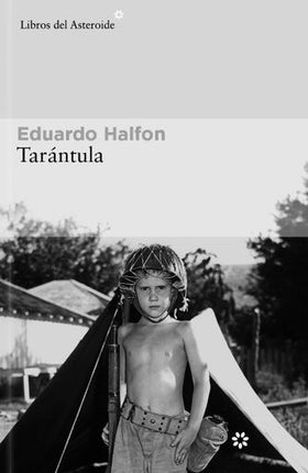 TARANTULA | EDUARDO HALFON