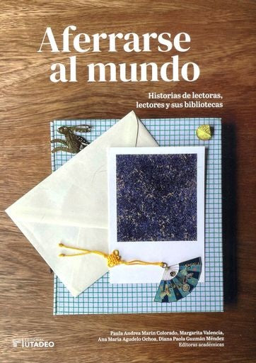 AFERRARSE AL MUNDO | PAULA ANDREA MARIN COLORADO