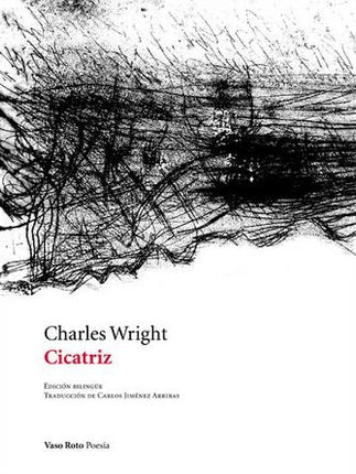CICATRIZ | CHARLES WRIGHT
