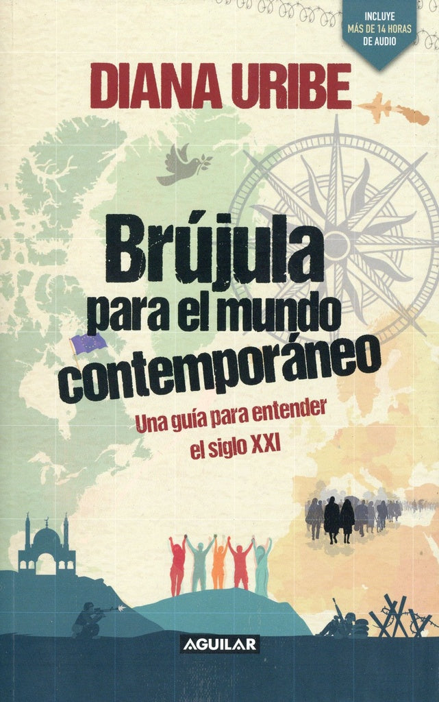 BRUJULA PARA EL MUNDO CONTEMPORANEO | DIANA URIBE