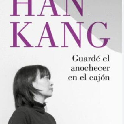 GUARDE EL ANOCHECER EN EL CAJON | HAN KANG