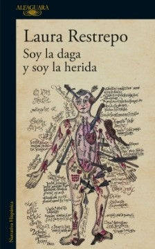 SOY LA DAGA Y SOY LA HERIDA | LAURA RESTREPO