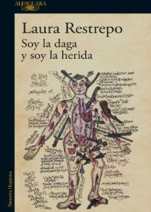 SOY LA DAGA Y SOY LA HERIDA | LAURA RESTREPO