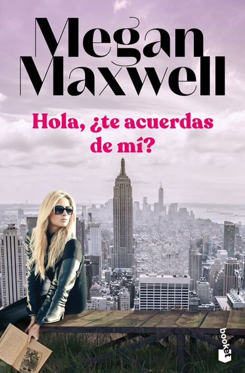 HOLA ¿TE ACUERDAS DE MI? | MEGAN MAXWELL