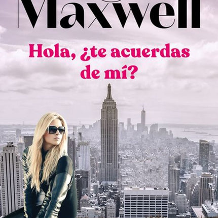 HOLA ¿TE ACUERDAS DE MI? | MEGAN MAXWELL
