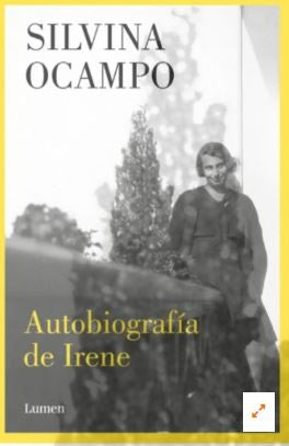 AUTOBIOGRAFIA DE IRENE | SILVINA OCAMPO