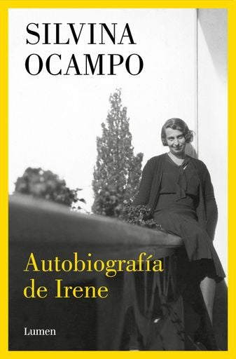 AUTOBIOGRAFIA DE IRENE | SILVINA OCAMPO