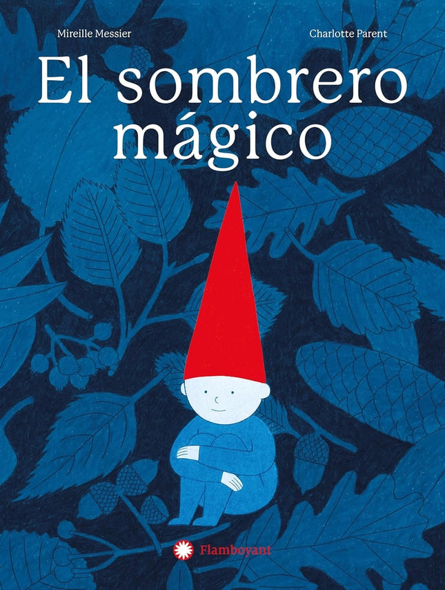EL SOMBRERO MAGICO | MIREILLE MESSIER
