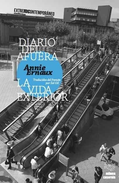 DIARIO DEL AFUERA LA VIDA EXTERIOR | ANNIE ERNAUX