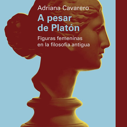 A PESAR DE PLATON | ADRIANA CAVARERO