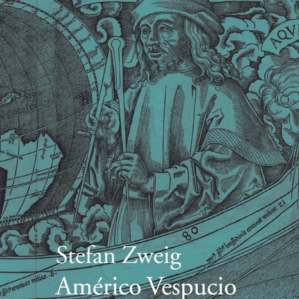 AMERICO VESPUCIO | STEFAN ZWEIG
