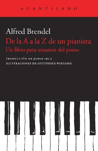 DE LA A A LA Z DE UN PIANISTA | ALFRED BRENDEL