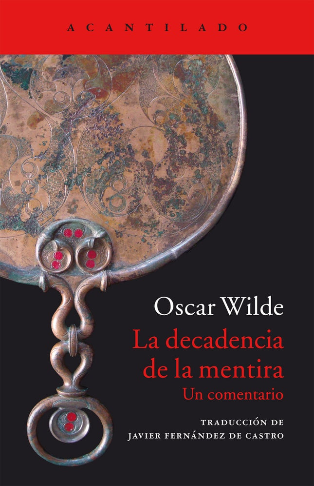 LA DECADENCIA DE LA MENTIRA | OSCAR WILDE