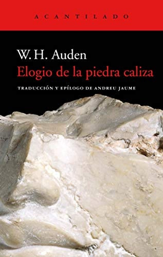 ELOGIO DE LA PIEDRA CALIZA | W. H. AUDEN