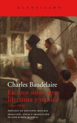ESCRITOS SOBRE ARTE, LITERATURA Y MUSICA | CHARLES BAUDELAIRE