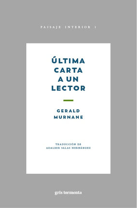 ULTIMA CARTA A UN LECTOR | GERALD MURNANE